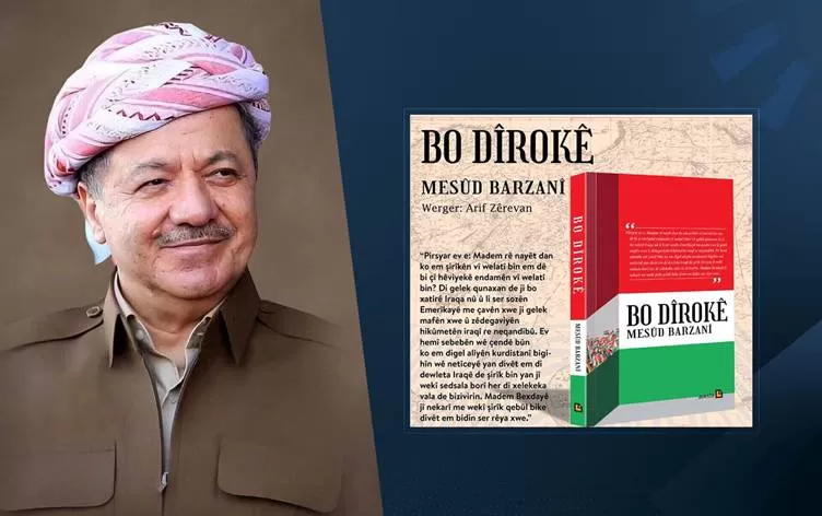 Pirtûka 'Bo Dîrokê' ya serok Barzanî bi Kurmancî derket