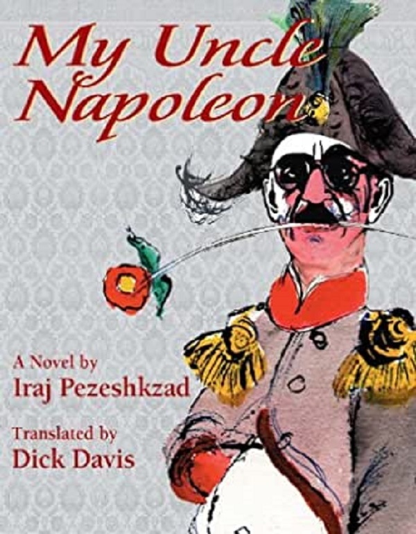 Iran’s Iraj Pezeshkzad, who wrote ‘My Uncle Napoleon,’ dies