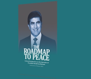 نەخشە ڕێگەیەك بۆ ئاشتی     ڕوانگەی نێچیرڤان بارزانی سەرۆكی هەرێمی كوردستان  بۆ داهاتووی كورد لە  عێراق و ناوچەكەدا