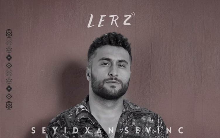 Seyidxan Sevînç albûmeke nû derxist: ‘Lerz çîroka jiyana min e’