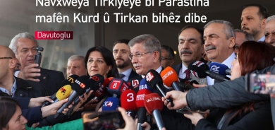 Davutoglu: Navxweya Tirkiyeyê bi parastina mafên Kurd û Tirkan bihêz dibe