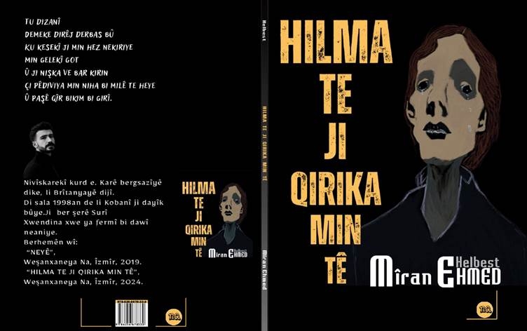Pirtûka Mîran Ehmed ‘Hilma Te Ji Qirika Min Tê’ çap bû