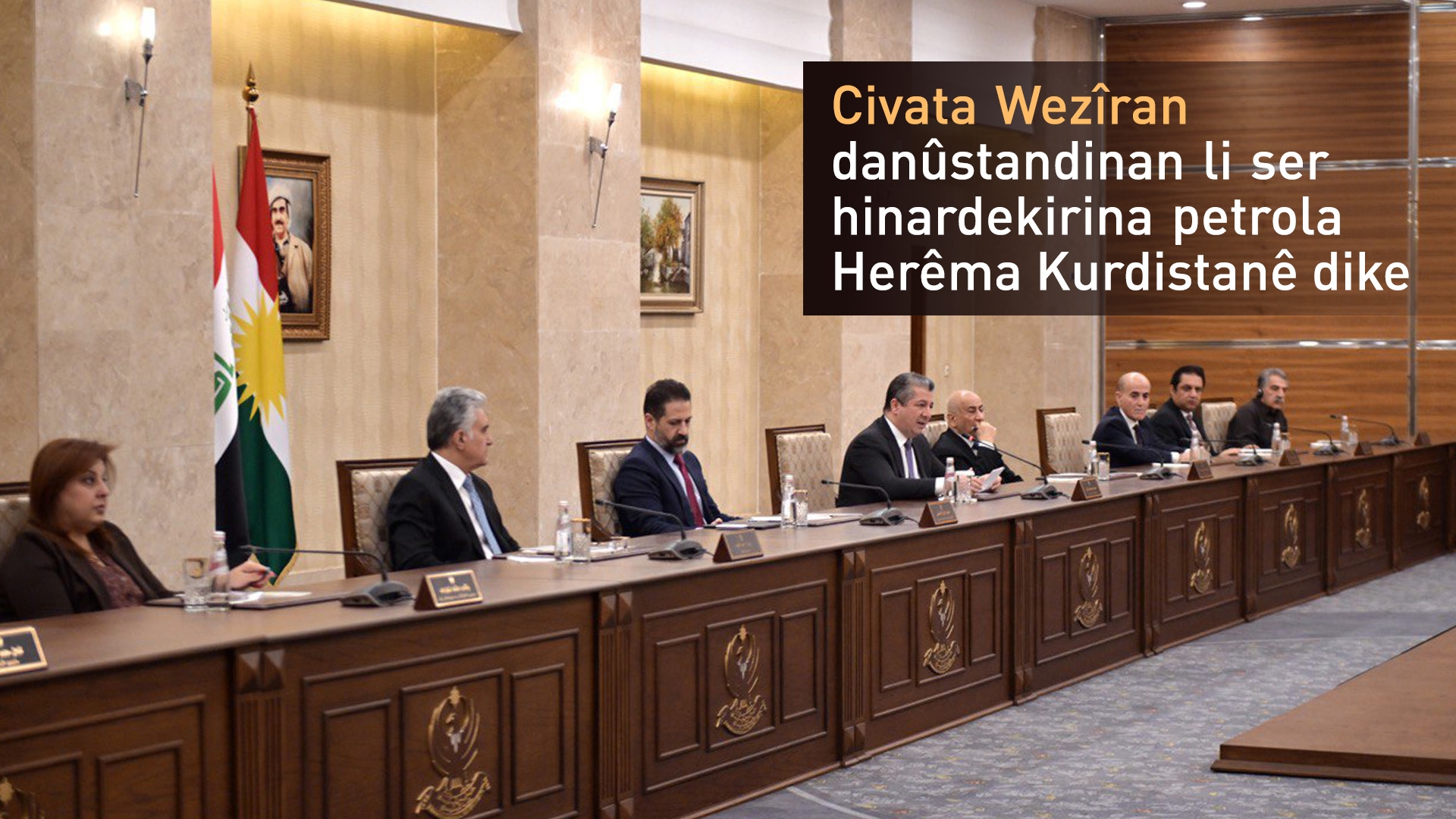 Civata Wezîran danûstandinan li ser hinardekirina petrola Herêma Kurdistanê dike