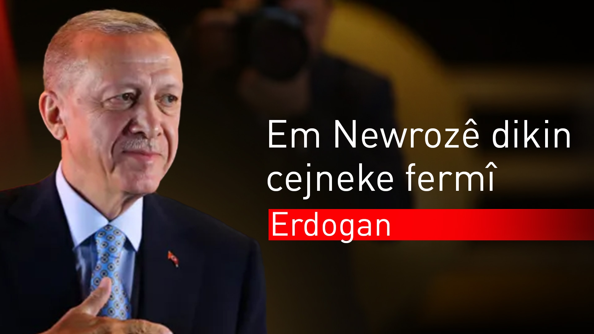 Erdogan: Daxuyaniya Mansur Yavaş di derheqa alaya Kurdistanê de gotinên bêmana ne