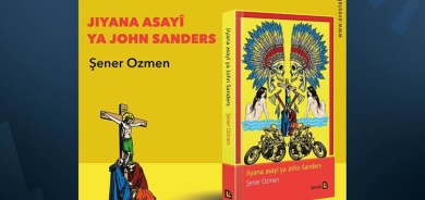 Romana ‘Jiyana Asayî ya John Sanders’ a Şener Ozmen derket