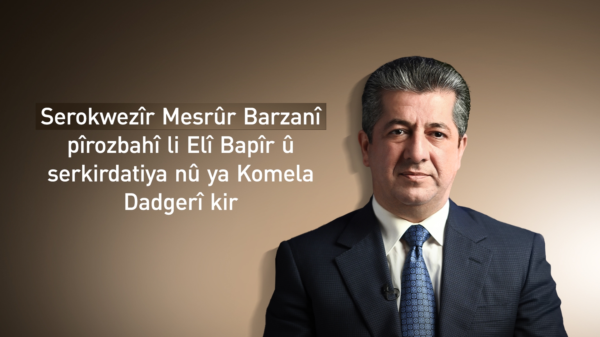 Serokwezîr Barzanî pîrozbahî li Elî Bapîr kir û banga yekrêziyê kir