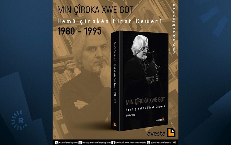 Hemû çîrokên Firat Cewerî di pirtûkekê de ne: ‘Min Çîroka Xwe Got’