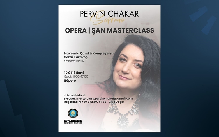 Pervîn Chakar dê perwerdeya masterclassê bide: Serlêdanan dest pê kir
