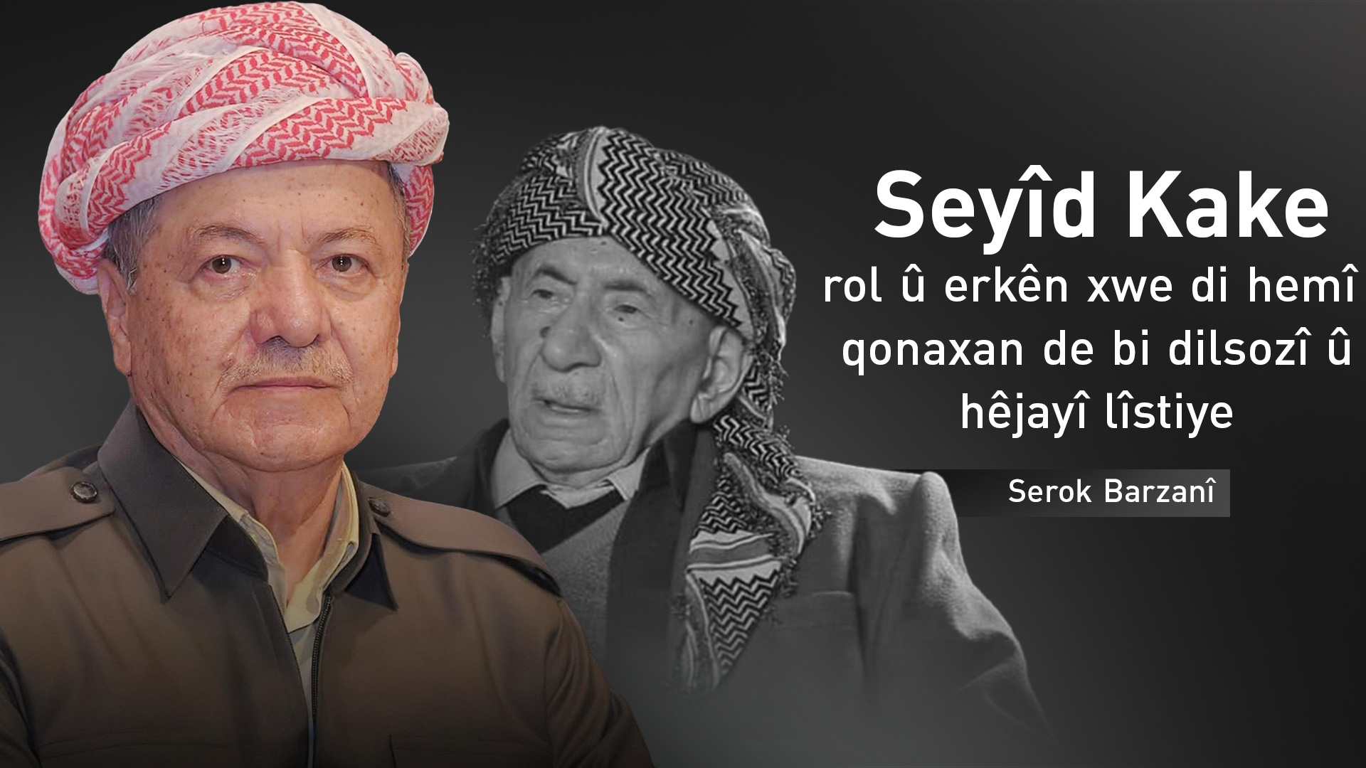 Serok Barzanî sersaxiyê ji malbata û hevalên Seyîd Kake re dixwaze