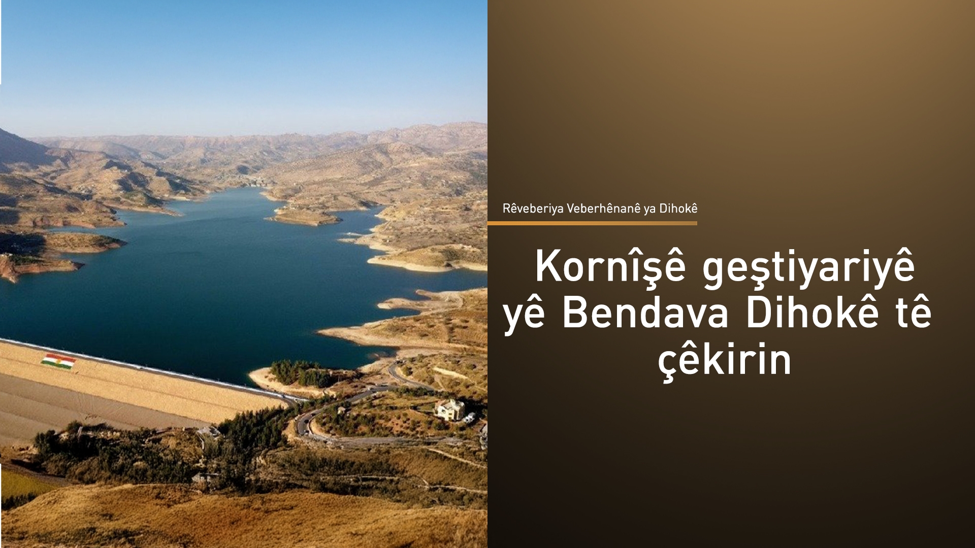 Rêveberê Veberhênanê yê Dihokê: Plana sereke ya geştiyariyê tê çêkirin