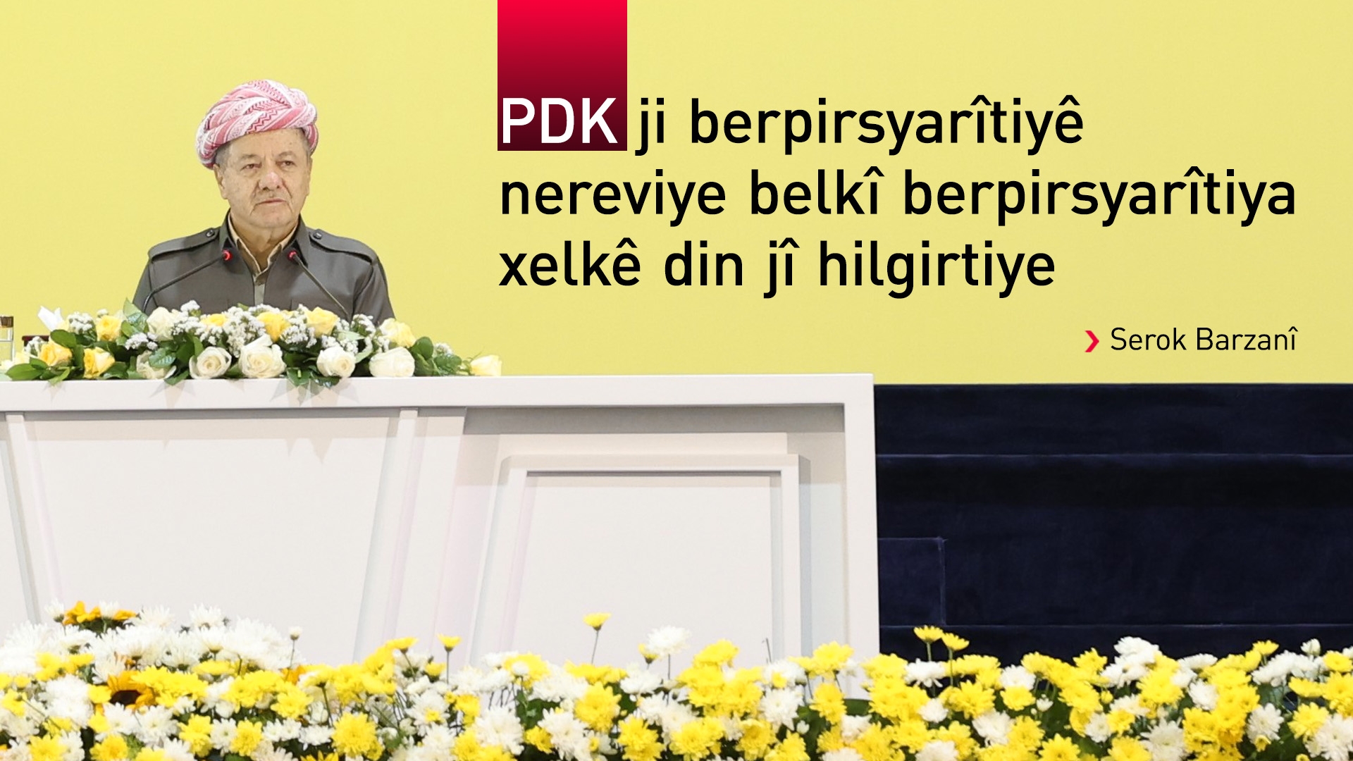 Serok Barzanî: PDKê her ji destpêkê bawerî bi dengê gel hebûye