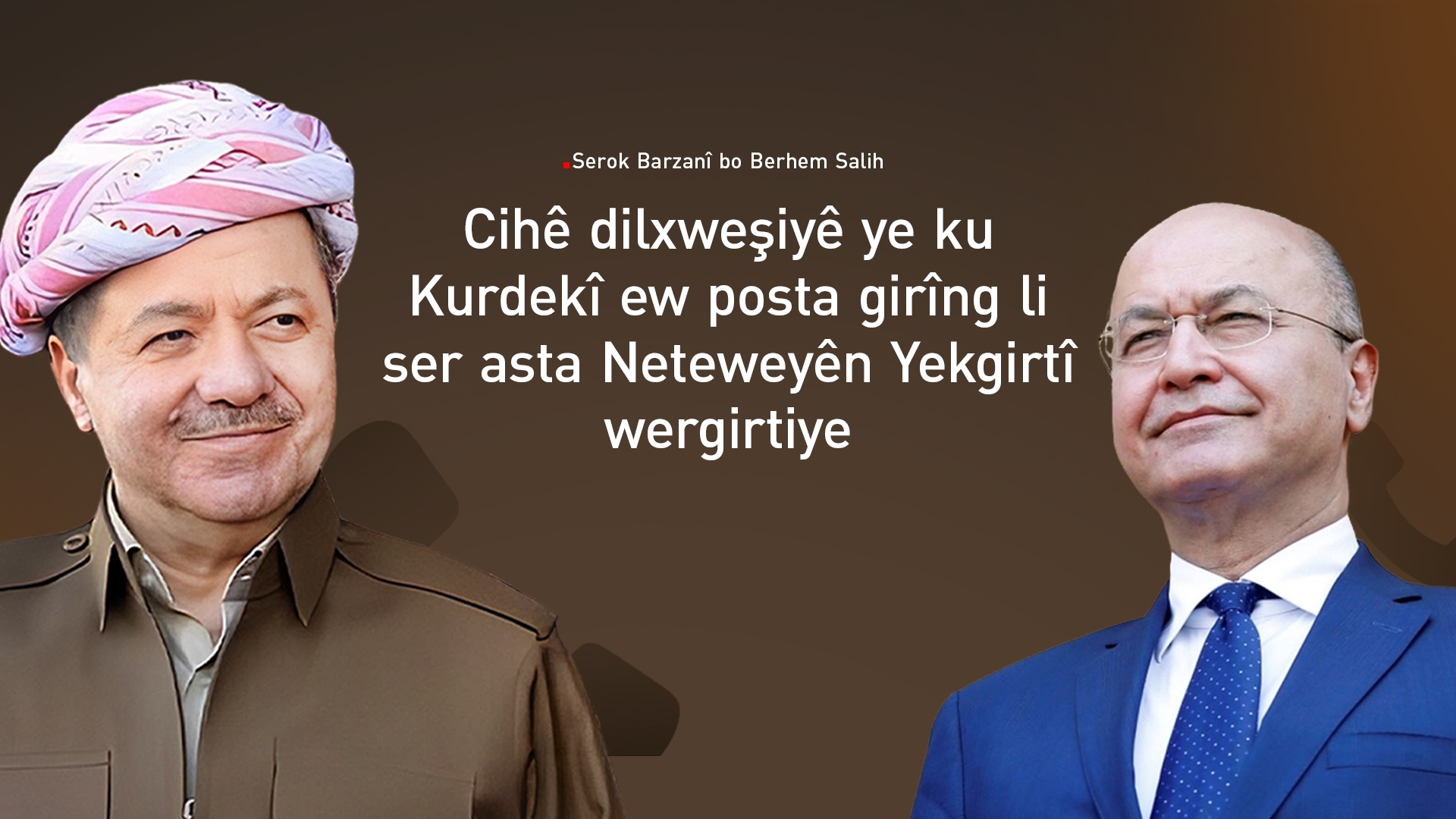 Serok Barzanî pîrozbahiya Berhem Salih kir