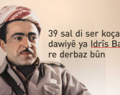 39 sal di ser koça dawiyê ya Idrîs Barzanî re derbaz bûn