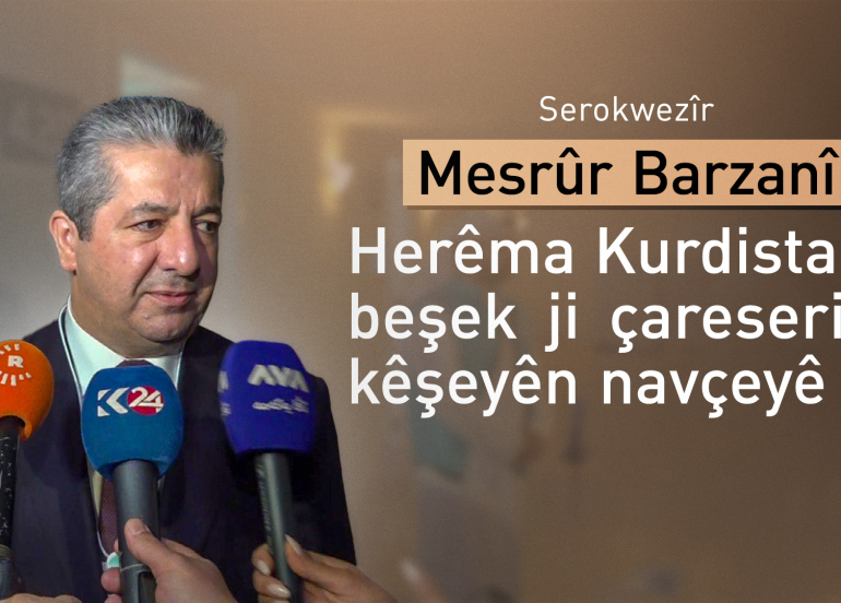 Mesrûr Barzanî li Dubayê: Herêma Kurdistanê her dem beşek ji çareseriyê ye