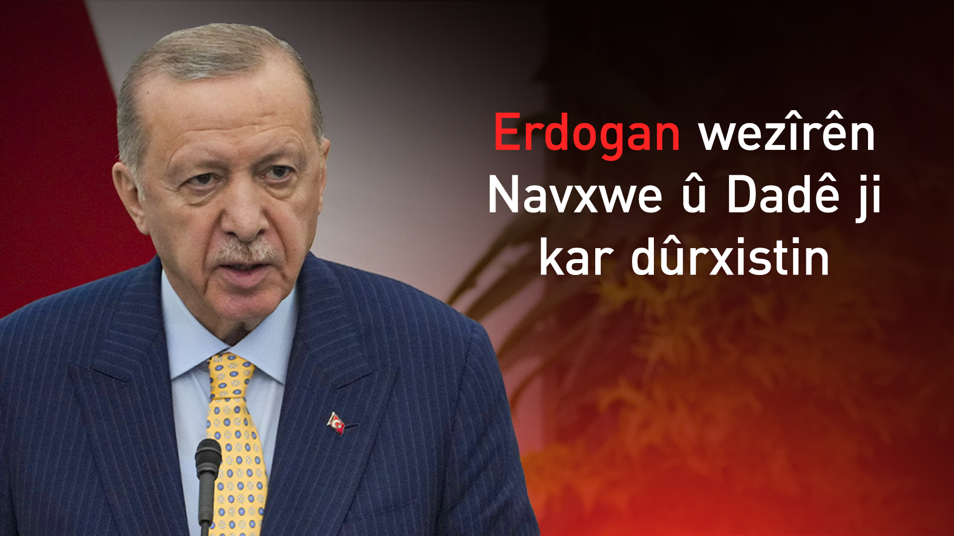 Erdogan wezîrên Navxwe û Dadê ji kar dûrxistin