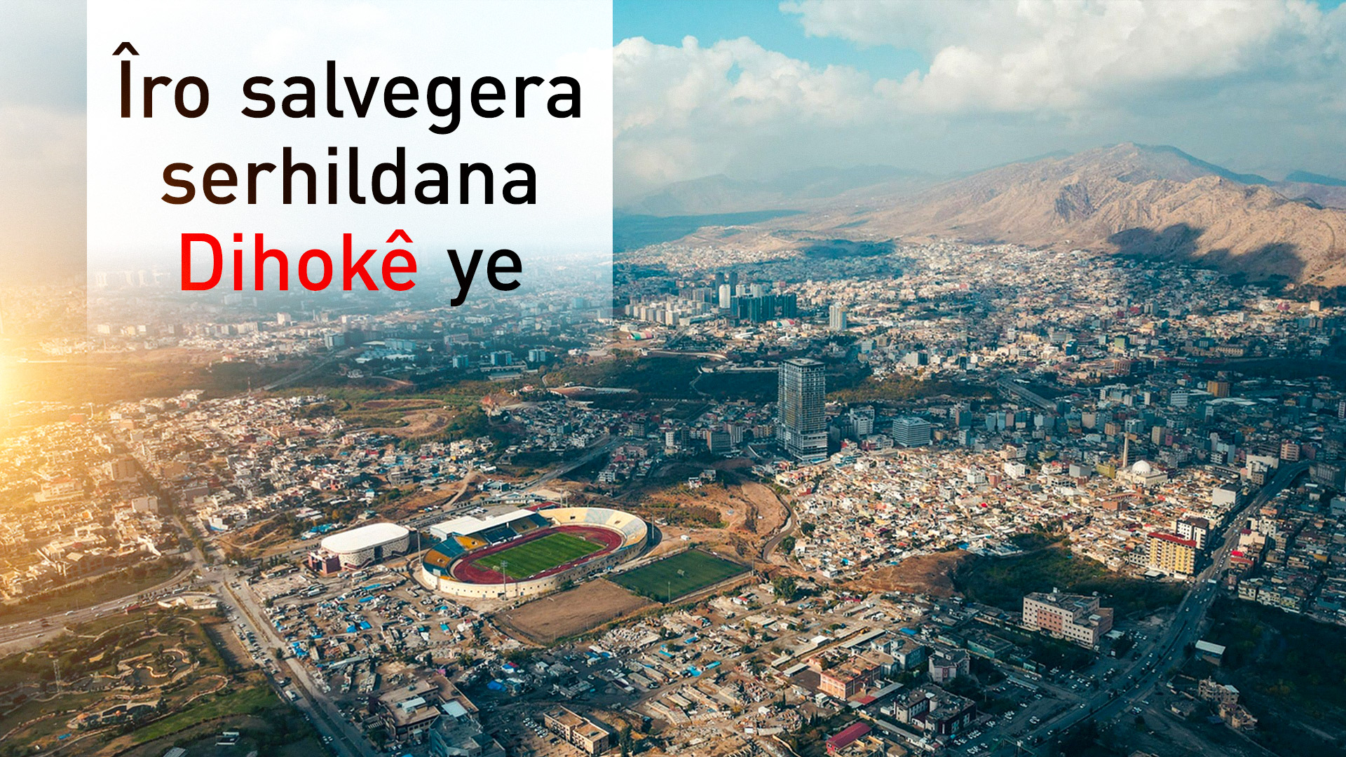 35 sal di ser serhildana bajarê Dihokê re derbaz bûn