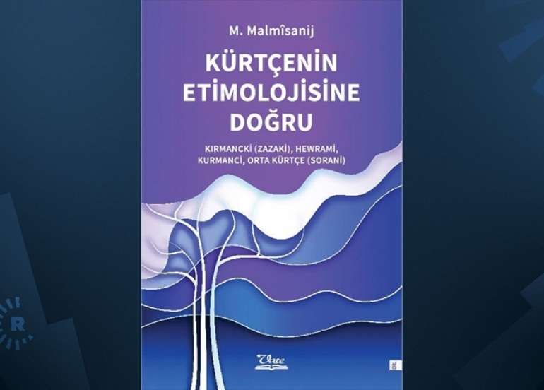 Xezîneyeke nû ya zimanê Kurdî: Etîmolojiya zaravayên Kurdî derket