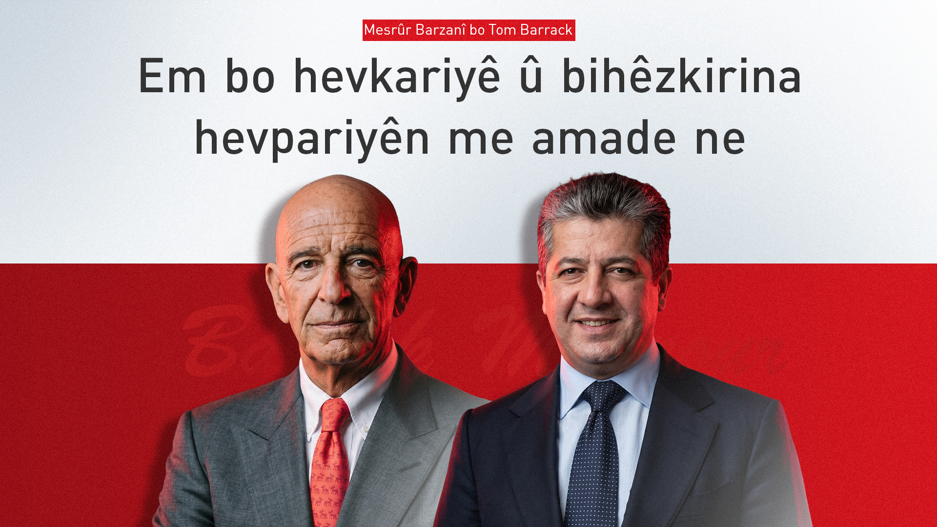 Mesrûr Barzanî pîrozbahiyê li Tom Barrack dike