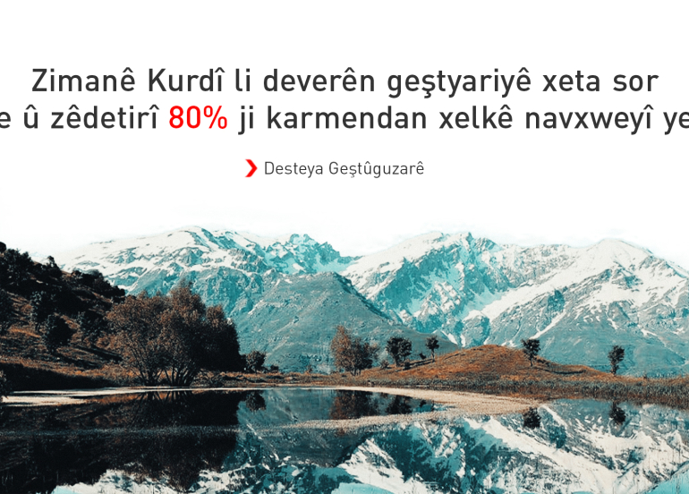 Desteya Geştûguzarê: Kurdîkirina cih û pisûleyan qonaxên baş birîne