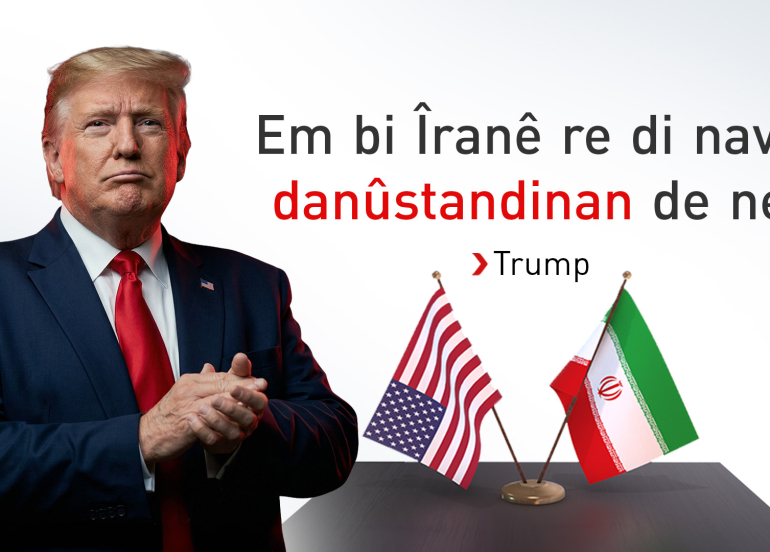 Trump: Em bi Îranê re di nava danûstandinan de ne