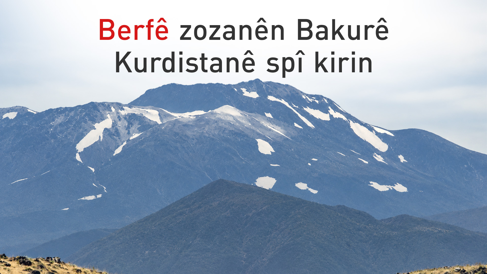 Berfê serê Çiyayê Sîpanê spî kir