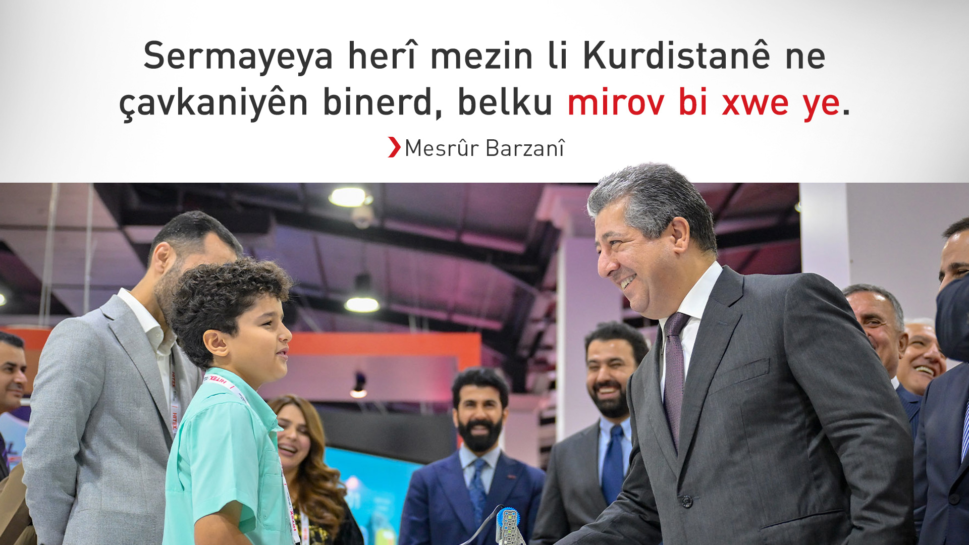 Mesrûr Barzanî: Hizirkirina dahênerane ya ciwanên me bo me mezintirîn destkeftî ye